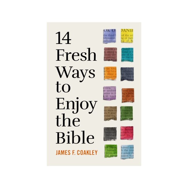 14 Fresh Ways to Enjoy the Bible