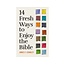 14 Fresh Ways to Enjoy the Bible