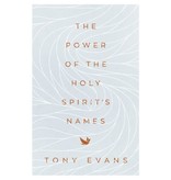 Tony Evans The Power of the Holy Spirit's Names