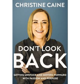 Christine Caine Don't Look Back, Hardcover