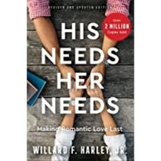 William F. Hartley Jr. His Needs, Her Needs, Revised and Updated Edition