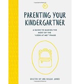 Parenting Your Kindergartener