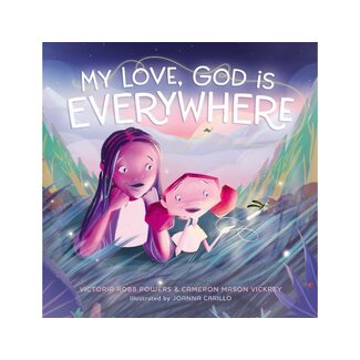 My Love, God Is Everywhere