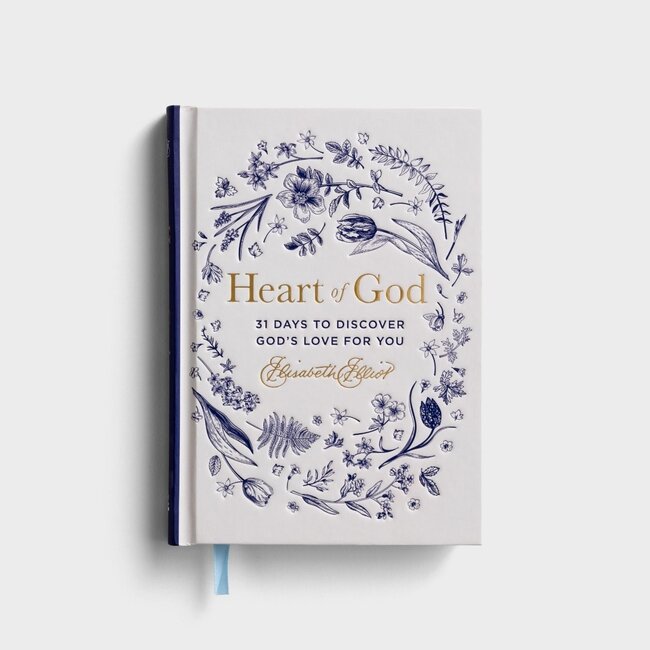 Heart of God: 31 Days to Discover God's Love for You