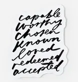 You Are Accepted Sticker