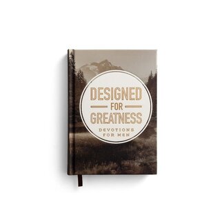 Designed for Greatness: Devotions for Men
