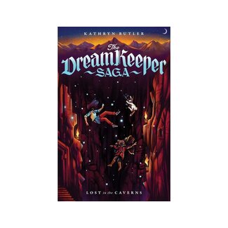 Lost in the Caverns - The Dream Keeper Saga Book 3