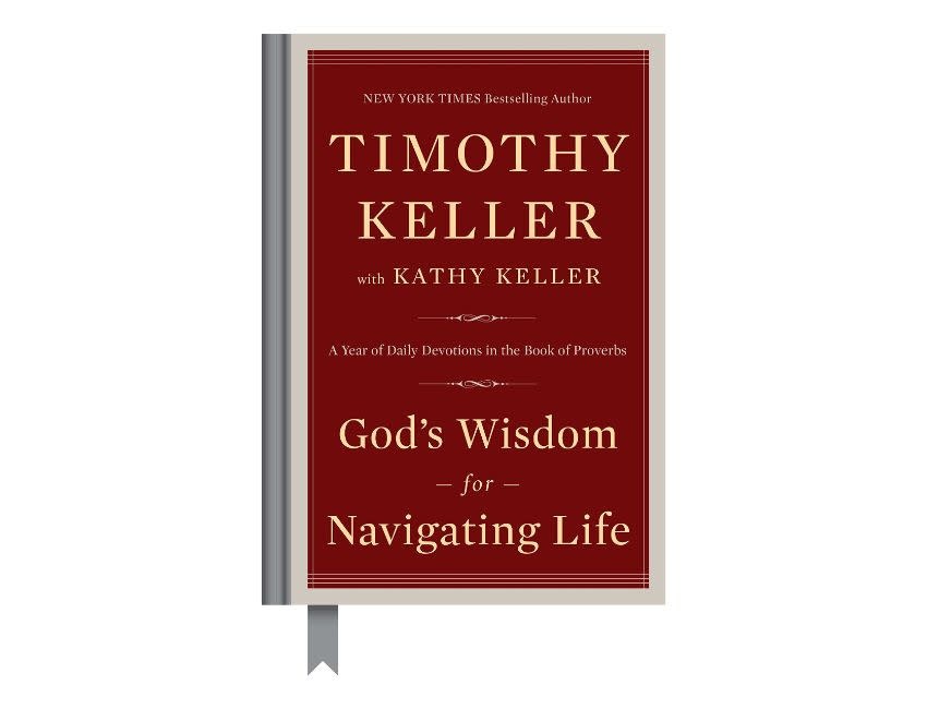 Timothy Keller God's Wisdom for Navigating Life: A Year of Daily Devotions in the Book of Proverbs