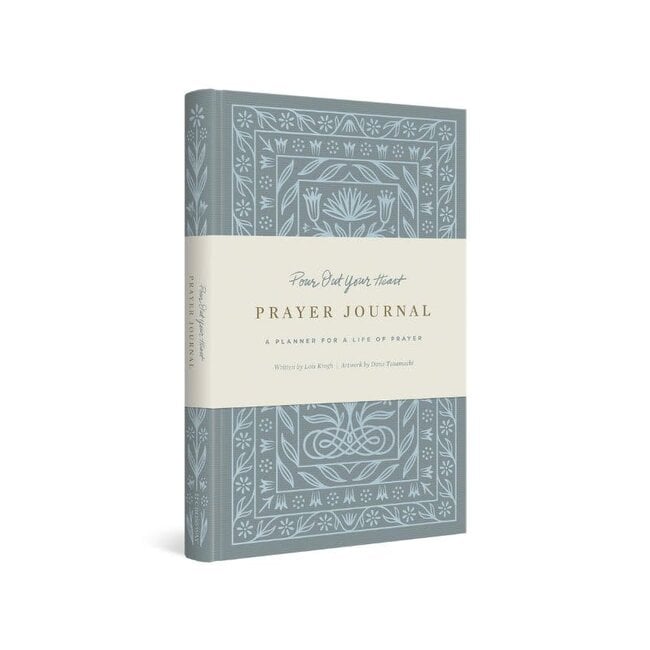 Pour Out Your Heart Prayer Journal: A Planner for a Life of Prayer