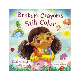 Toni Collier Broken Crayons Still Color