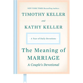 Timothy Keller The Meaning of Marriage: A Couple’s Devotional