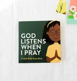 God Listens When I Pray Board Book