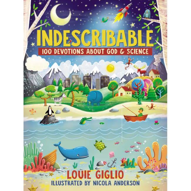 Louie Giglio Indescribable: 100 Devotions About God & Science