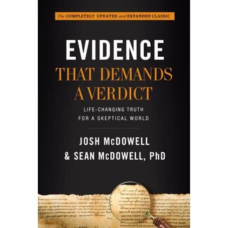 Josh McDowell and Sean McDowell Phd Evidence That Demands A Verdict
