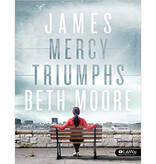 Beth Moore James: Mercy Triumphs