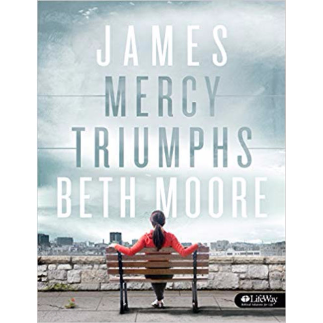 Beth Moore James: Mercy Triumphs