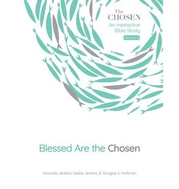 Blessed Are the Chosen: An Interactive Bible Study Volume 2