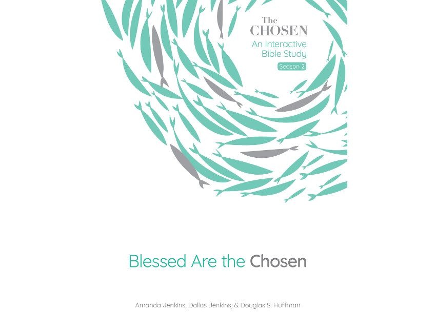 Blessed Are the Chosen: An Interactive Bible Study Volume 2