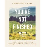 Christine Caine You're Not Finished Yet