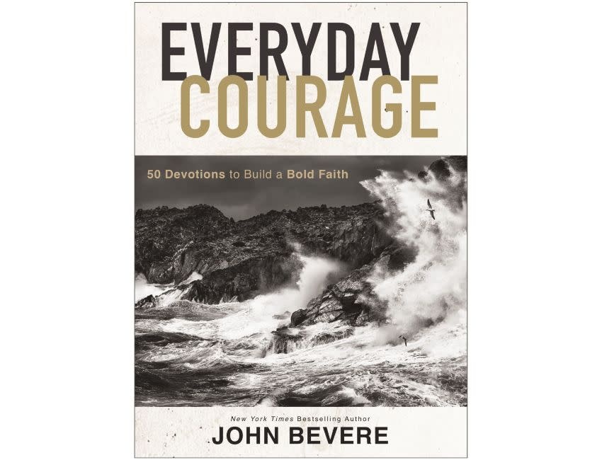 John Bevere Everyday Courage