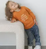 I Hope You Know Orange Crewneck -