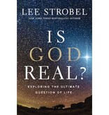Lee Strobel Is God Real?