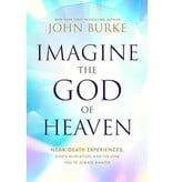 John Burke Imagine the God of Heaven