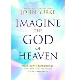 John Burke Imagine the God of Heaven