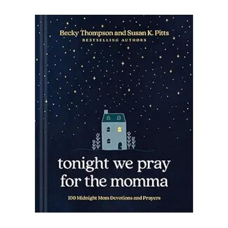 Susan K. Pitts Tonight We Pray for the Momma