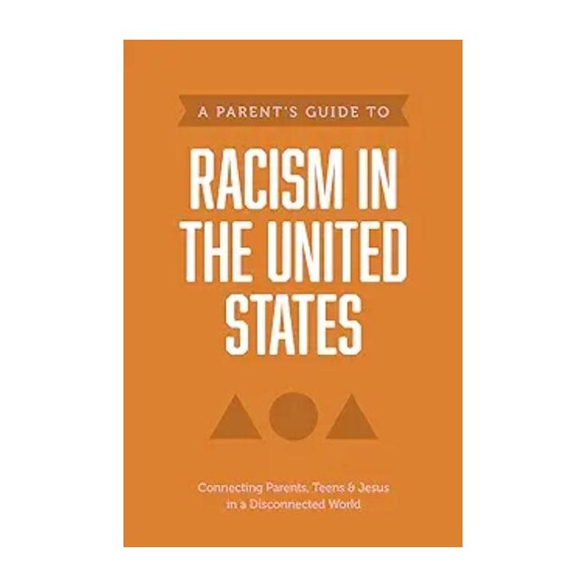 A Parent’s Guide to Racism in the United States