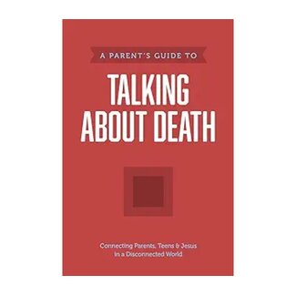 A Parents Guide Series A Parent’s Guide to Talking about Death