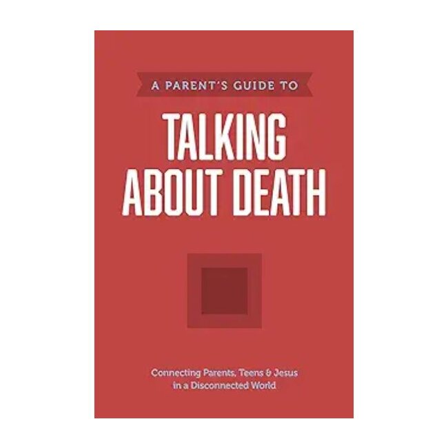 A Parent’s Guide to Talking about Death
