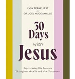 Dr. Joel Muddamalle/Lysa Terkeurst 30 Days with Jesus Bible Study Guide: Experiencing His Presence throughout the Old and New Testaments