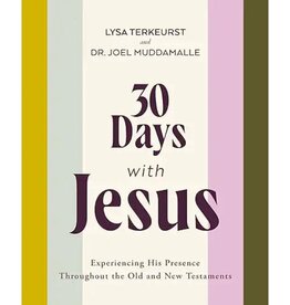 Dr. Joel Muddamalle/Lysa Terkeurst 30 Days with Jesus Bible Study Guide: Experiencing His Presence throughout the Old and New Testaments