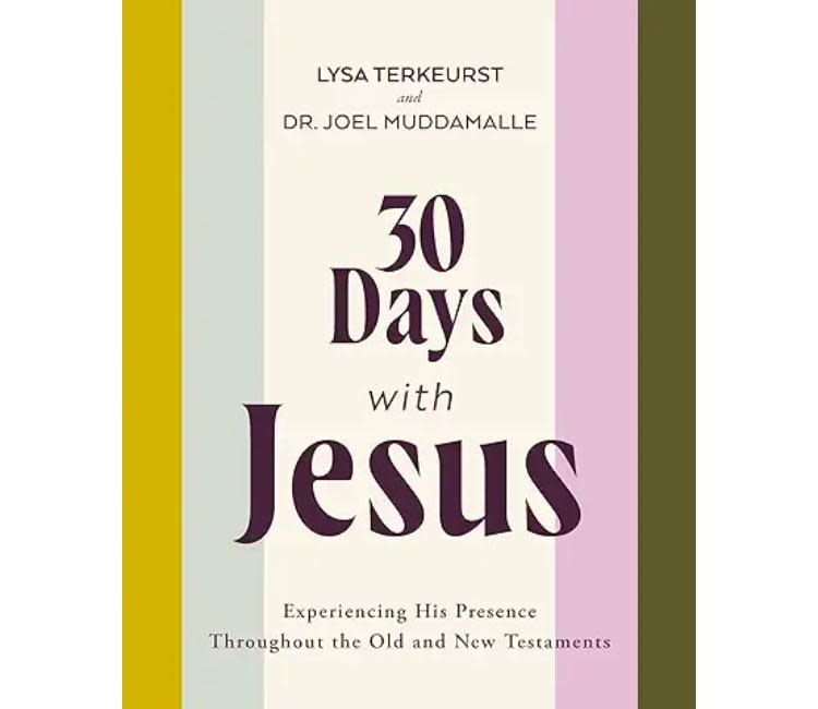 Dr. Joel Muddamalle/Lysa Terkeurst 30 Days with Jesus Bible Study Guide: Experiencing His Presence throughout the Old and New Testaments