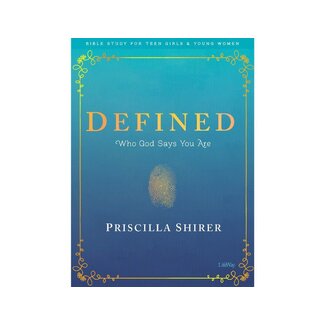 Priscilla Shirer Defined - Teen Girls' Bible Study Book