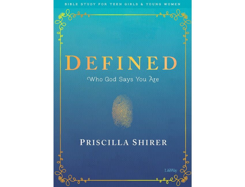Priscilla Shirer Defined - Teen Girls' Bible Study Book