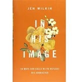 Jen Wilkin In His Image
