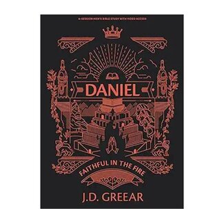 J.D. Greear Daniel: Courage Under Fire