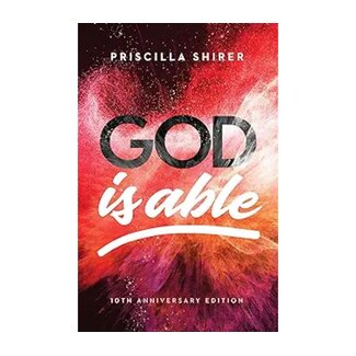 Priscilla Shirer God is Able 10th Anniversary Edition