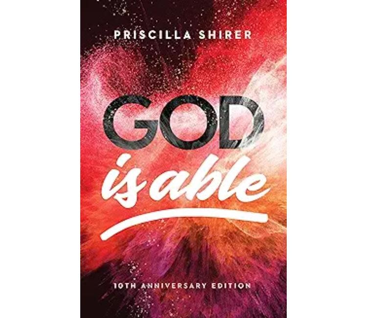 Priscilla Shirer God is Able 10th Anniversary Edition