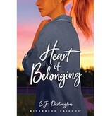 Heart of Belonging - (Riverbend Friends Series - Bk. #6)