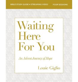 Louie Giglio Waiting Here for You Bible Study Guide plus Streaming Video