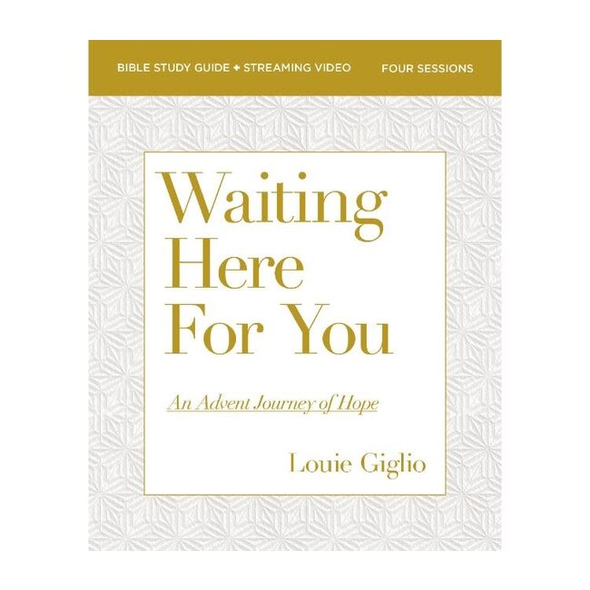 Waiting Here for You Bible Study Guide plus Streaming Video