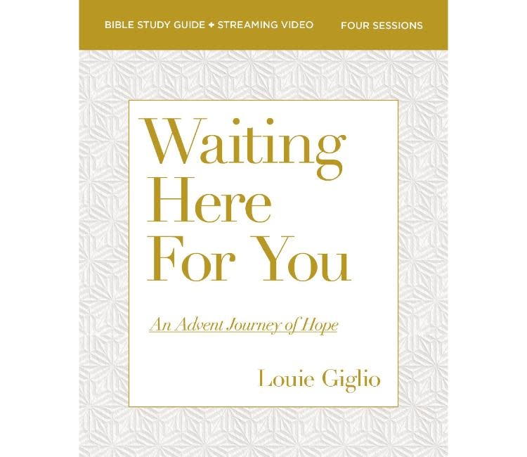 Louie Giglio Waiting Here for You Bible Study Guide plus Streaming Video