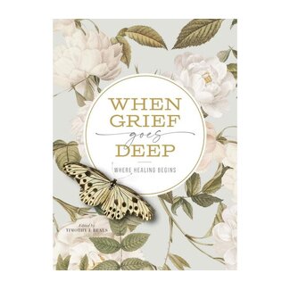 Timothy Beals When Grief Goes Deep