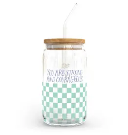 You Are Strong and Courageous Glass Tumbler