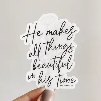 He Makes All Things Beautiful Sticker
