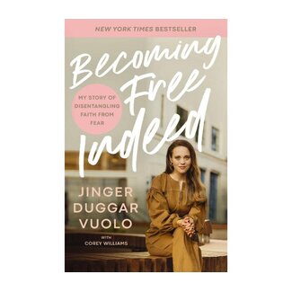 jinger Vuolo Becoming Free Indeed