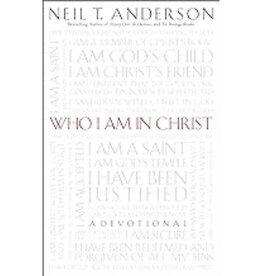 Neil T Anderson Who I Am in Christ